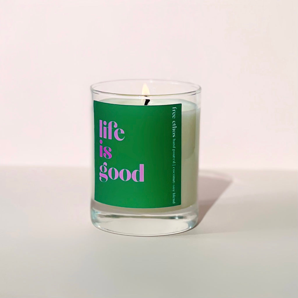 Life is Good Candle
